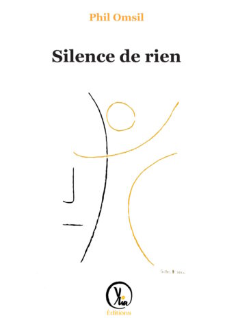 Livre de Phil Omsil « Silence de Rien »